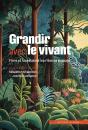 Grandir Avec Le Vivant : Flore Et Faune Dans Les Rites De Passage - Preview