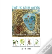 Grandir Avec Les Huiles Essentielles