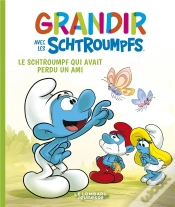 Capa do artigo Grandir Avec Les Schtroumpfs Tome 9 : Le Schtroumpf Qui Avait Perdu Un Ami