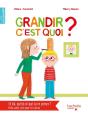 Grandir, C'Est Quoi ? - Preview