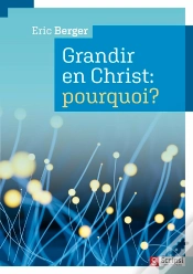 Capa do artigo Grandir En Christ : Pourquoi?