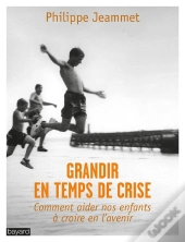 Grandir En Temps De Crise