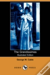 Capa do artigo Grandissimes (Illustrated Edition) (Dodo Press)