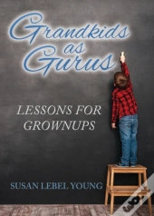 Grandkids As Gurus
