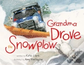 Grandma Drove The Snowplow