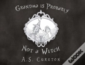 Capa do artigo Grandma Is Probably Not A Witch