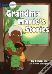 Grandma Marie'S Stories