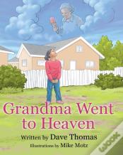 Grandma Went To Heaven