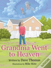 Grandma Went To Heaven