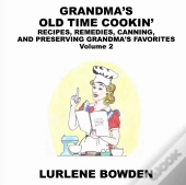 Grandma'S Old Time Cookin'