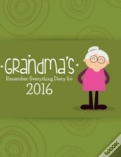 Capa do artigo Grandma'S Remember Everything Diary 2016