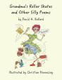 Grandma'S Roller Skates And Other Silly Poems - Preview