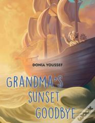 Grandma'S Sunset Goodbye