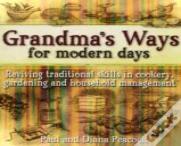 Grandma'S Ways For Modern Days