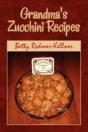 Grandma'S Zucchini Recipes - Preview