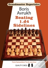 Grandmaster Repertoire 11 - Beating 1.D4 Sidelines