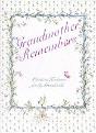 Grandmother Remembers - Preview