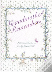 Grandmother Remembers