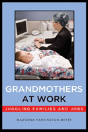 Grandmothers At Work - Preview