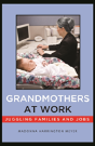 Grandmothers At Work - Preview