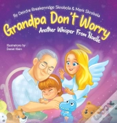 Grandpa Don'T Worry: Another Whisper Fro