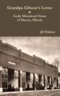 Grandpa Gibson'S Letter & Early Historical Notes Of Mason, Il - Preview