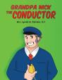 Grandpa Nick: The Conductor - Preview