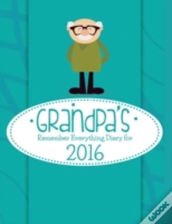 Capa do artigo Grandpa'S Remember Everything Diary For 2016