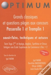 Capa do artigo Grands Classiques Et Questions Pièges Aux Concours Passerrelle 1 Et Tremplin. Tests Tage2 Et Arpège, Anglais, Synthèse Et Oraux. Savoir-Faire, Techniques Et Astuces. Intégrer Une École Supérieure De