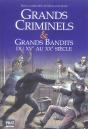 Grands Criminels Et Grands Bandits Du Xv Au Xx Siecle - Preview