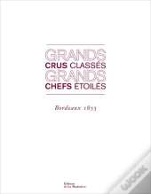 Grands Crus Classés ; Grands Chefs Étoilés