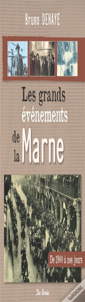 Grands Evenements De La Marne (Les)