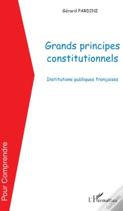 Capa do artigo Grands Principes Constitutionnels ; Institutions Publiques Françaises