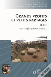 Grands Profits Et Petits Partages : Tous Comptes Faits (Ou Presque !)