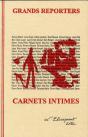 Grands Reporters Carnets Intimes - Preview