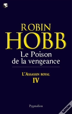 Capa do artigo Grands Romans Pygmalion ; L'Assassin Royal L'Assassin Royal T.3; Le Poison De La Vengeance