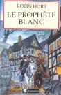 Grands Romans Pygmalion ; L'Assassin Royal L'Assassin Royal T.7; Le Prophete Blanc - Preview