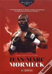 Grands Témoins Du Sport ; Jean-Marc Mormeck