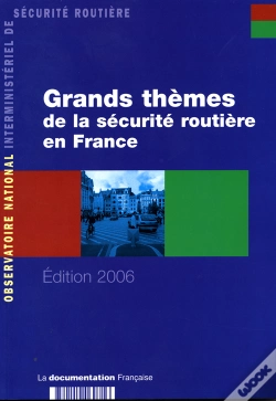 Capa do artigo Grands Themes De La Securite Routiere En France (Edition 2006)