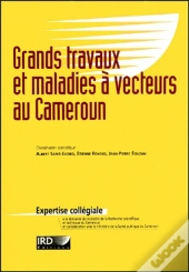 Grands Travaux Et Maladies A Vecteurs Au Cameroun