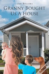 Granny Bought Us A House