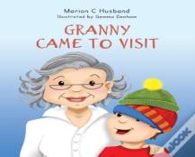 Granny Came To Visit