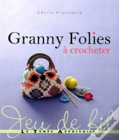 Granny Folies A Crocheter