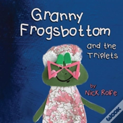 Capa do artigo Granny Frogsbottom And The Triplets