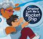 Granny Left Me A Rocket Ship - Preview