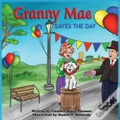 Granny Mae Saves The Day