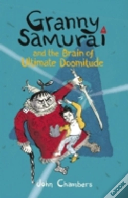 Capa do artigo Granny Samurai And The Brain Of Ultimate Doomitude