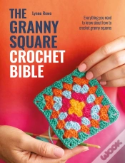 Capa do artigo Granny Square Crochet Bible