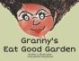 Granny'S Eat Good Garden - Preview