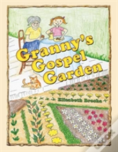 Granny'S Gospel Garden